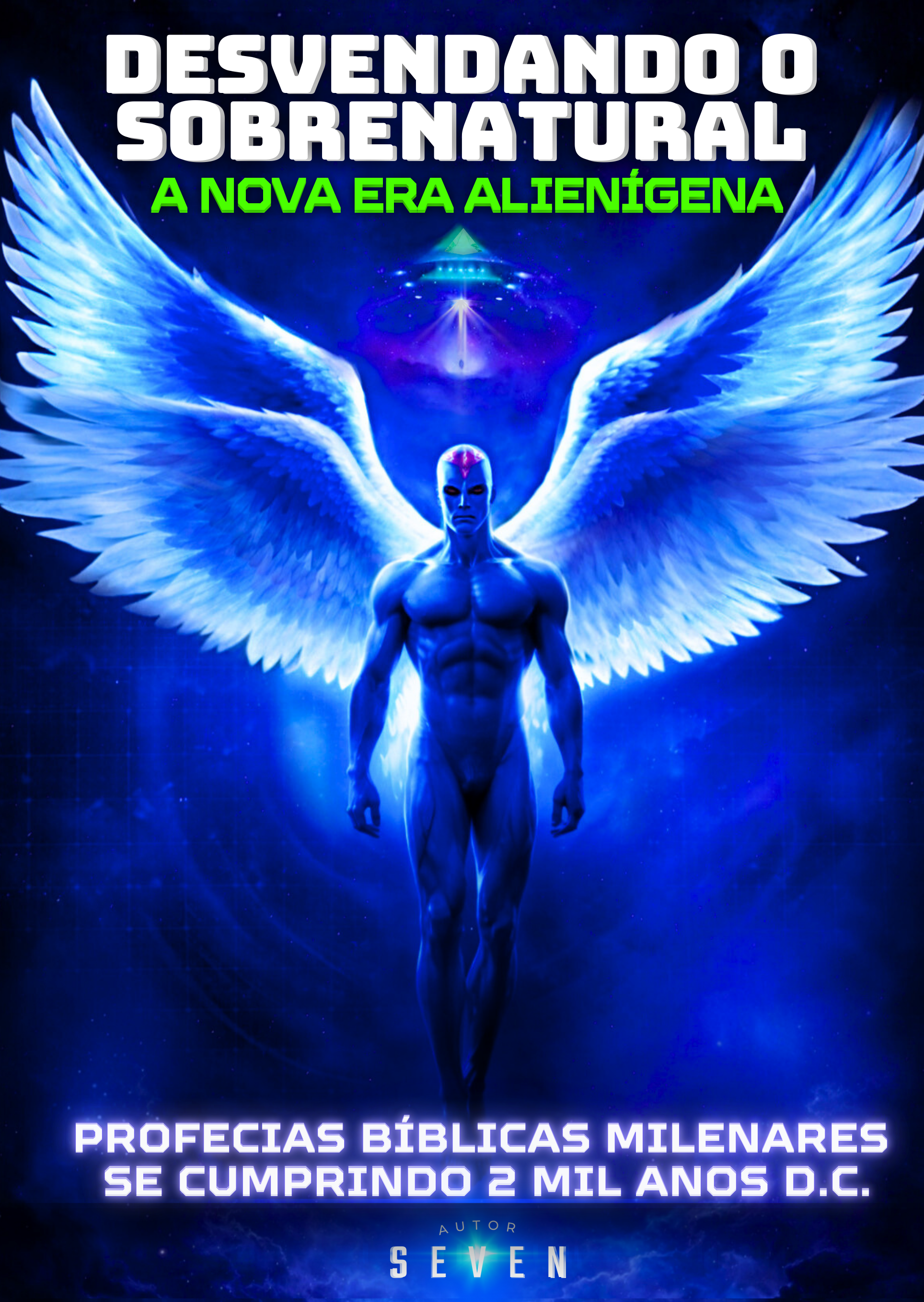 Capa do livro Desvendando o Sobrenatural – A Nova Era Alienígena por Sev7n